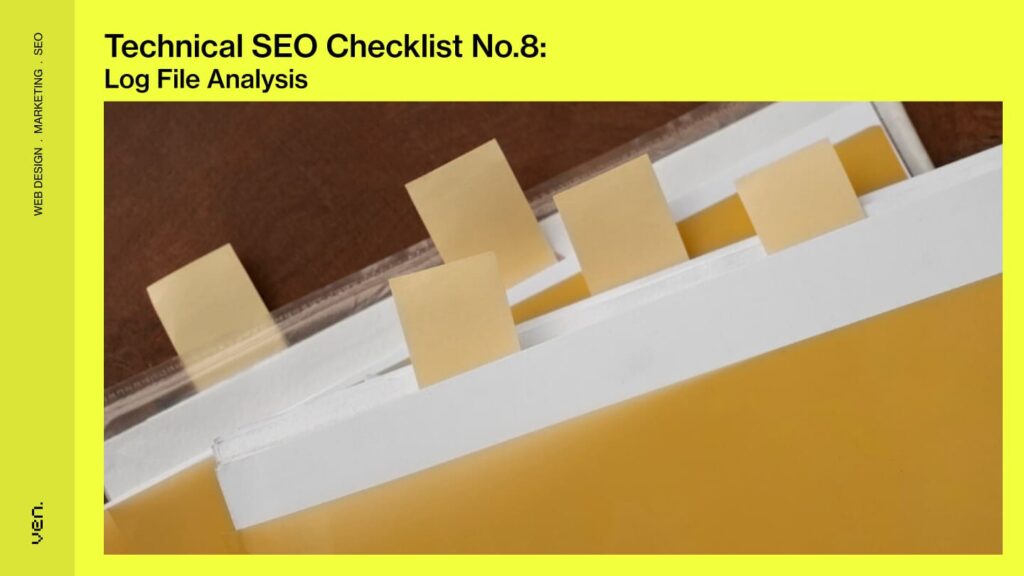 Technical SEO Checklist No.8 - Log File Analysis: Get the Unfiltered Truth